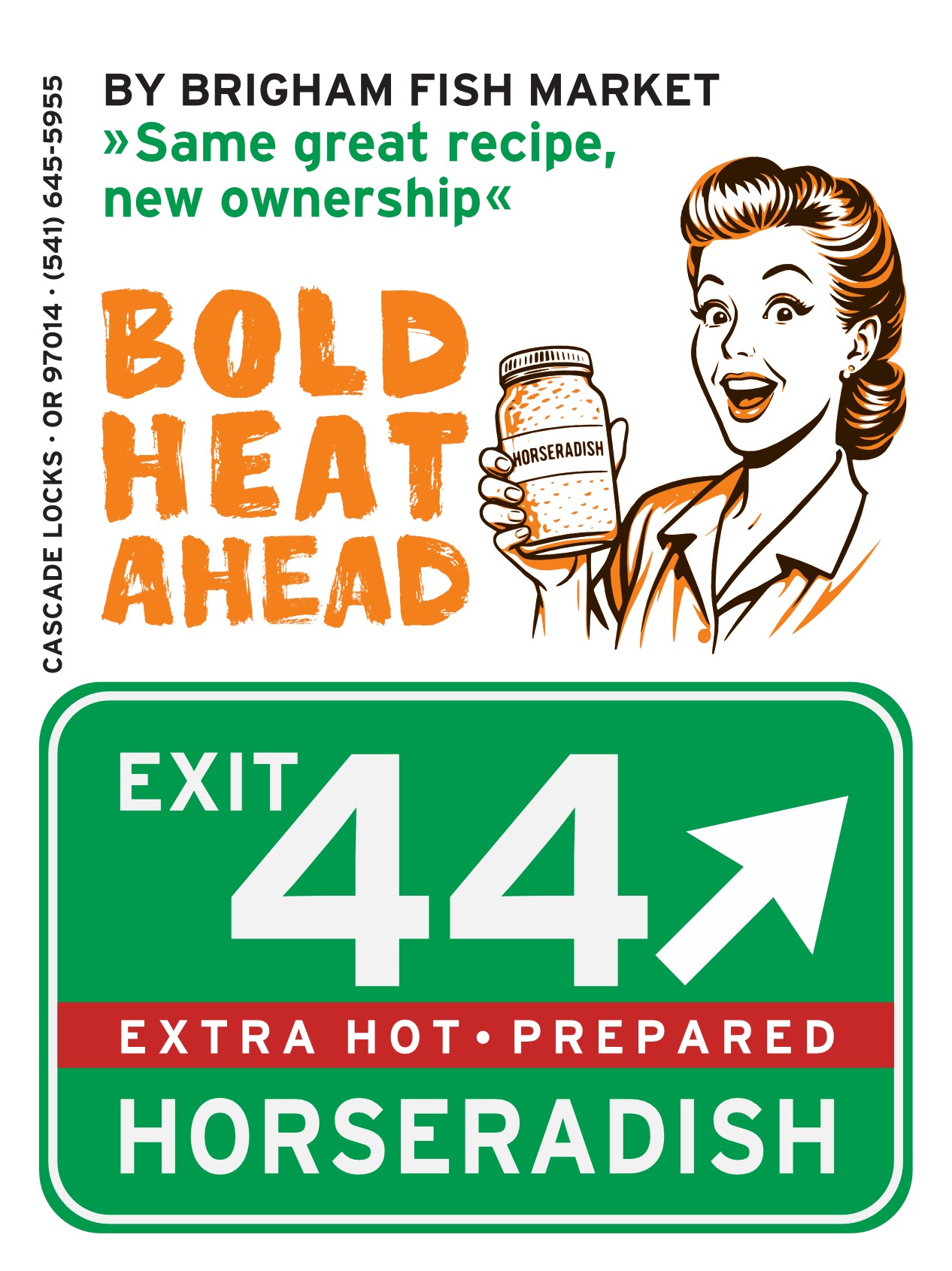 From simple to standout.

Exit 44 Horseradish now carries the kind of presence you’d expect from a roadside classic—bold, direct, and impossible to overlook.

And with “Bold Heat Ahead,” the story finally matches the flavor.

Same great recipe. New ownership. Stronger identity.